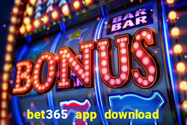 bet365 app download play store